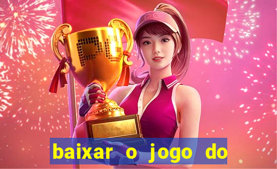 baixar o jogo do candy crush